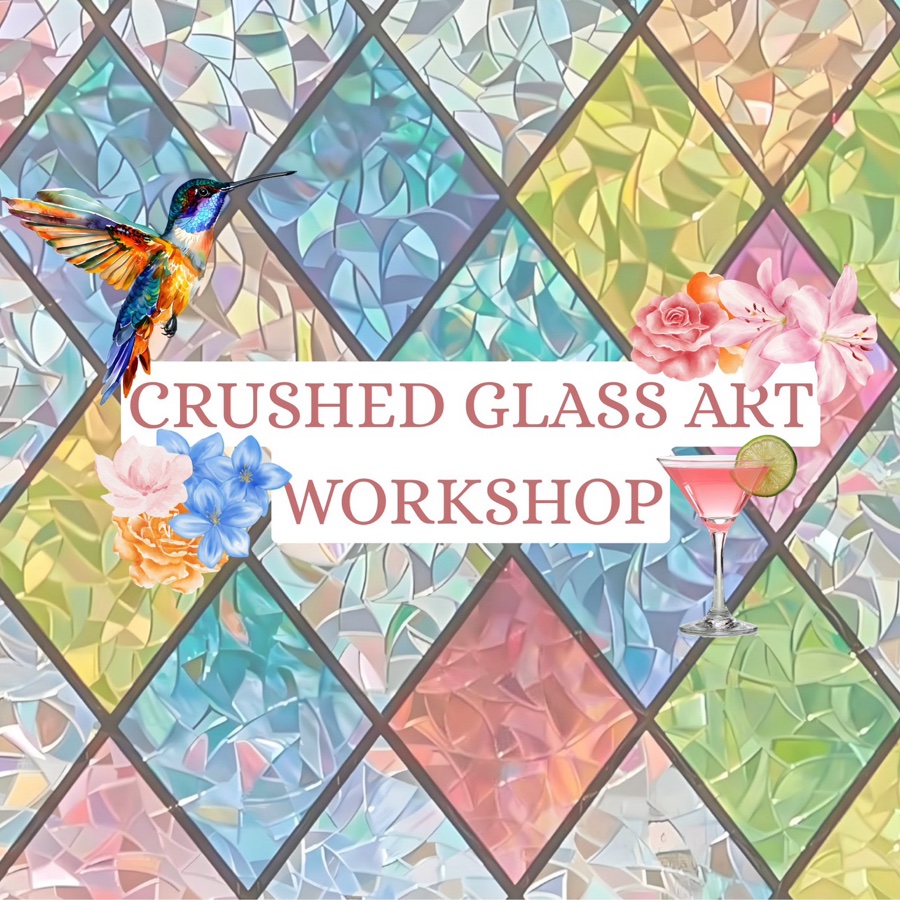 Crushed Glass Art Workshop 🍸
