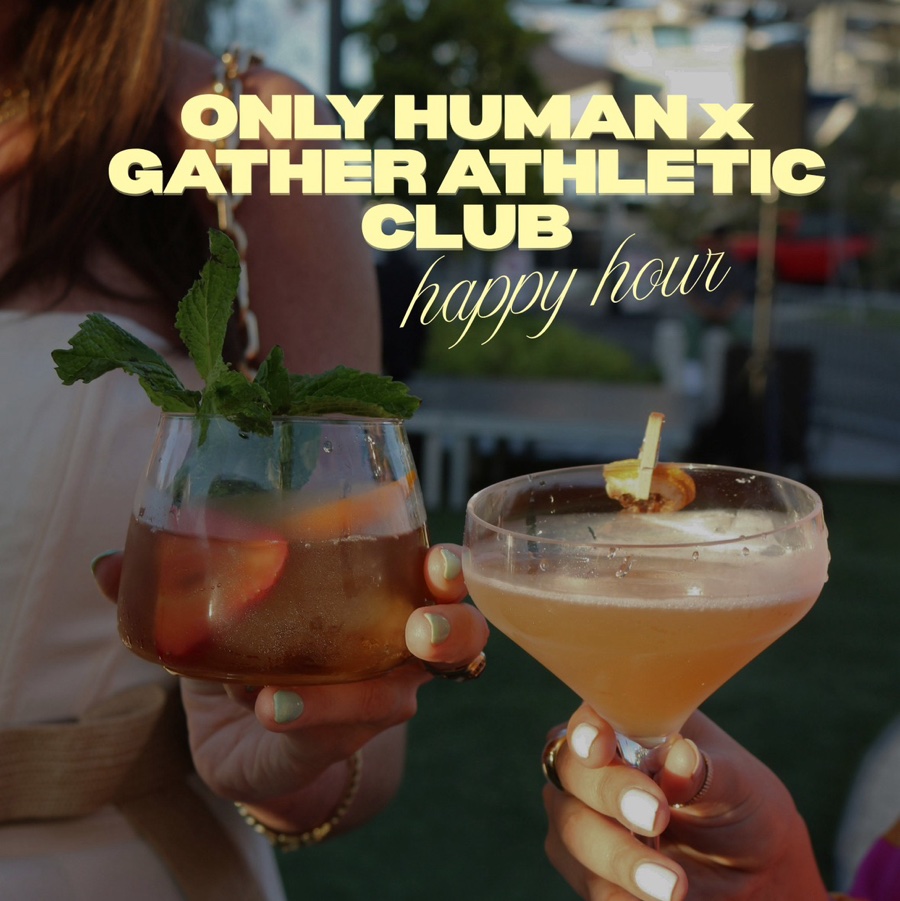 Only Human x Gather Happy Hour