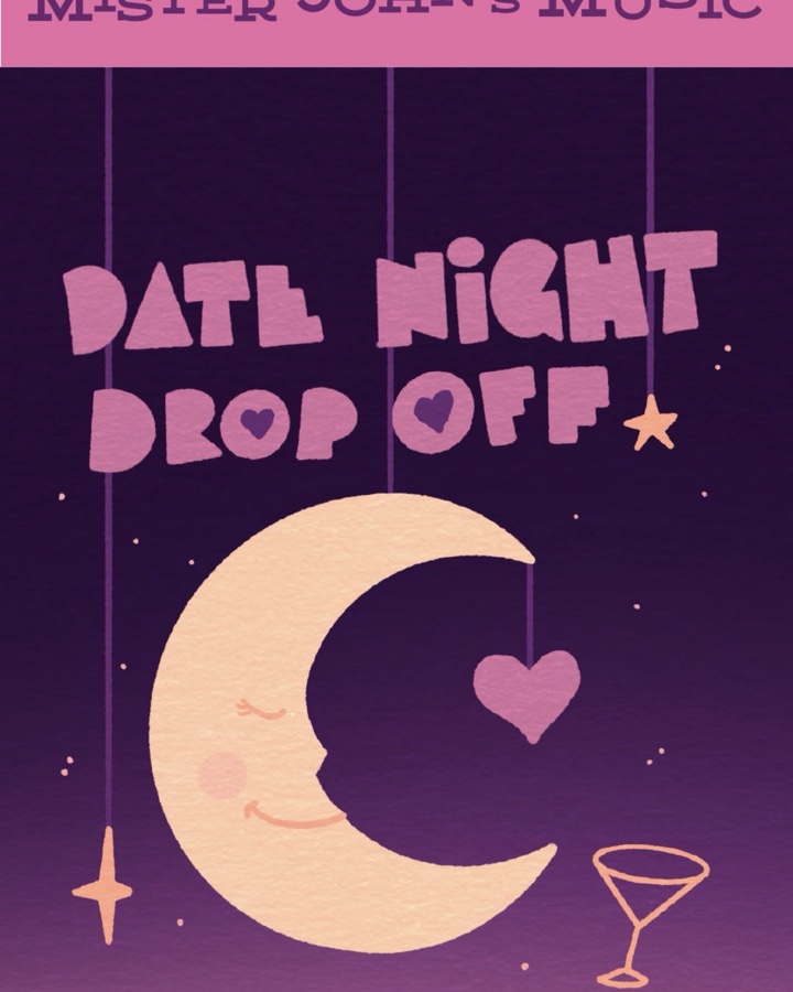 Mister John’s Music Date Night Drop-Off