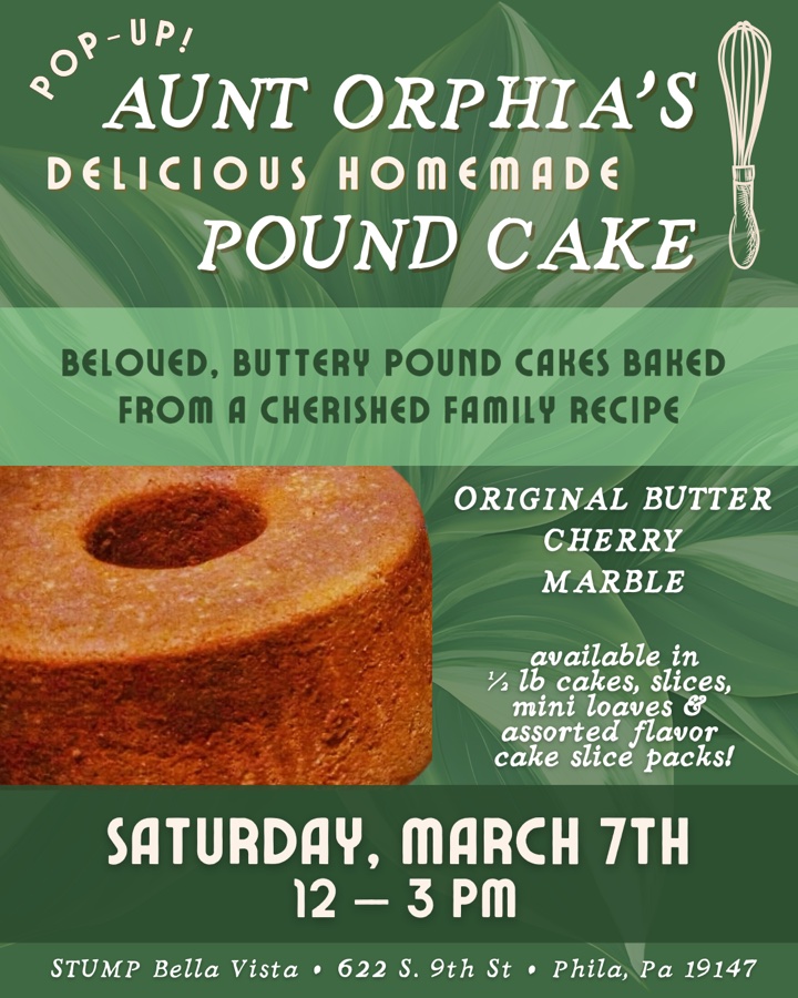 Pop-up w/ Aunt Orphia’s Poundcake
