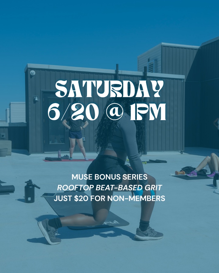 MUSE Bonus Series Pop-Up: Rooftop Beat-Based Grit