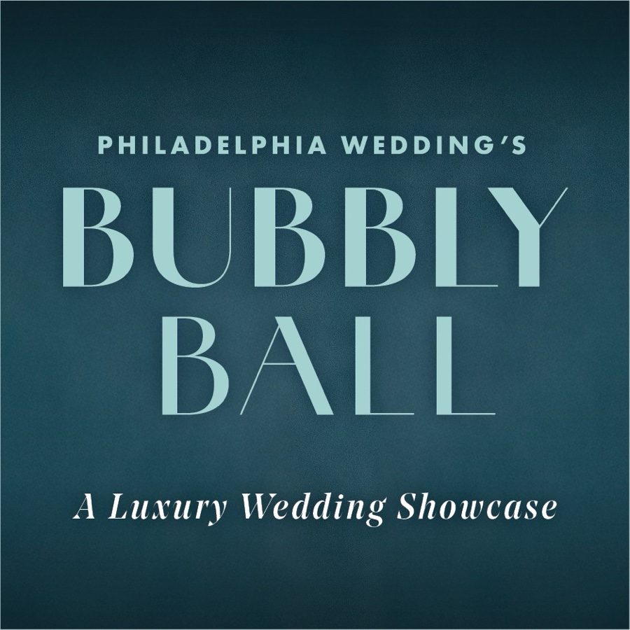 Philadelphia Wedding’s Bubbly Ball