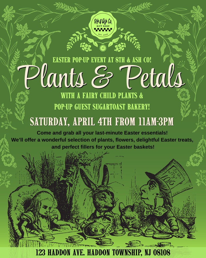 Plants & Petals ( Easter Pop-up Event! )