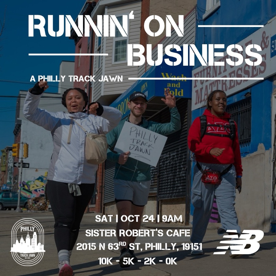 Runnin’ On Business, a Philly Track Jawn