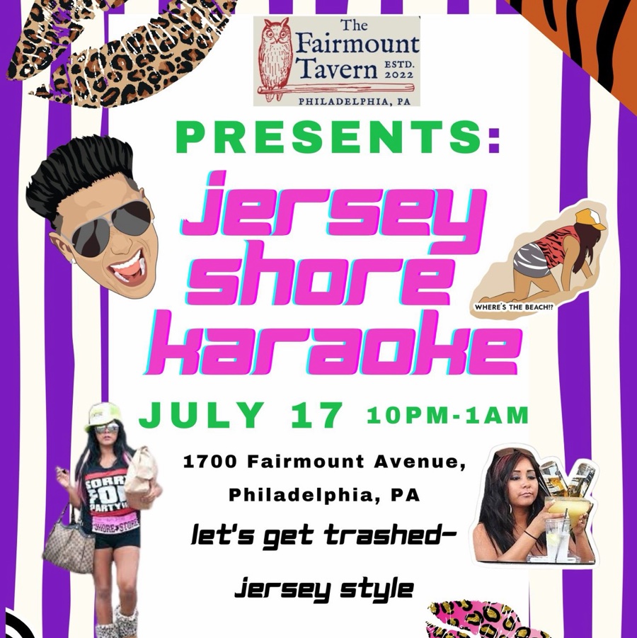 FAIRMOUNT KARAOKE: JERSEY SHORE NIGHT