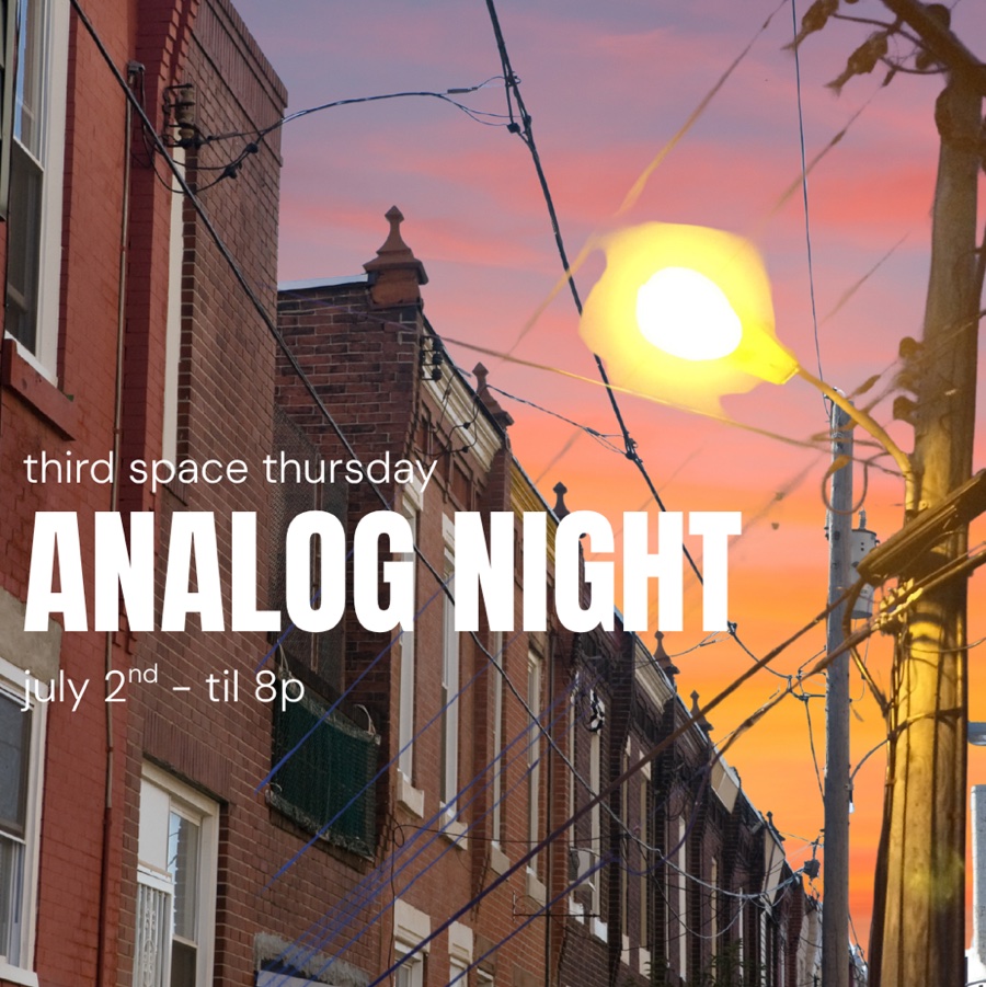 ANALOG NIGHT - Third Space Thursdays!