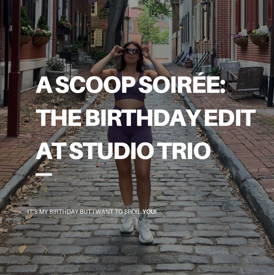 a scoop soirée: the birthday edit at studio trio