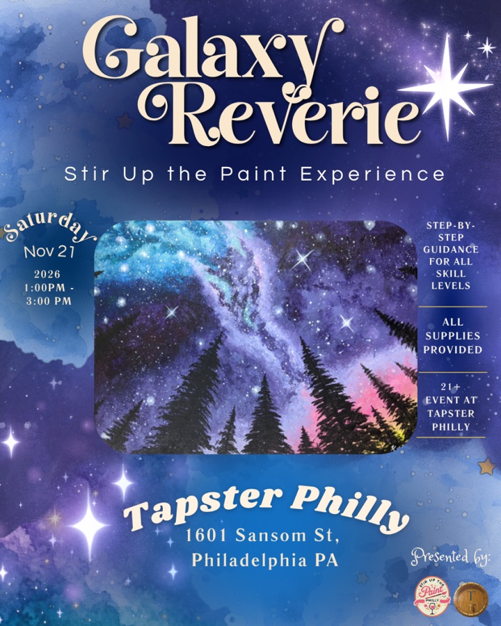 “Galaxy Reverie” Stir Up the Paint Experience At Tapster Philly (21+)