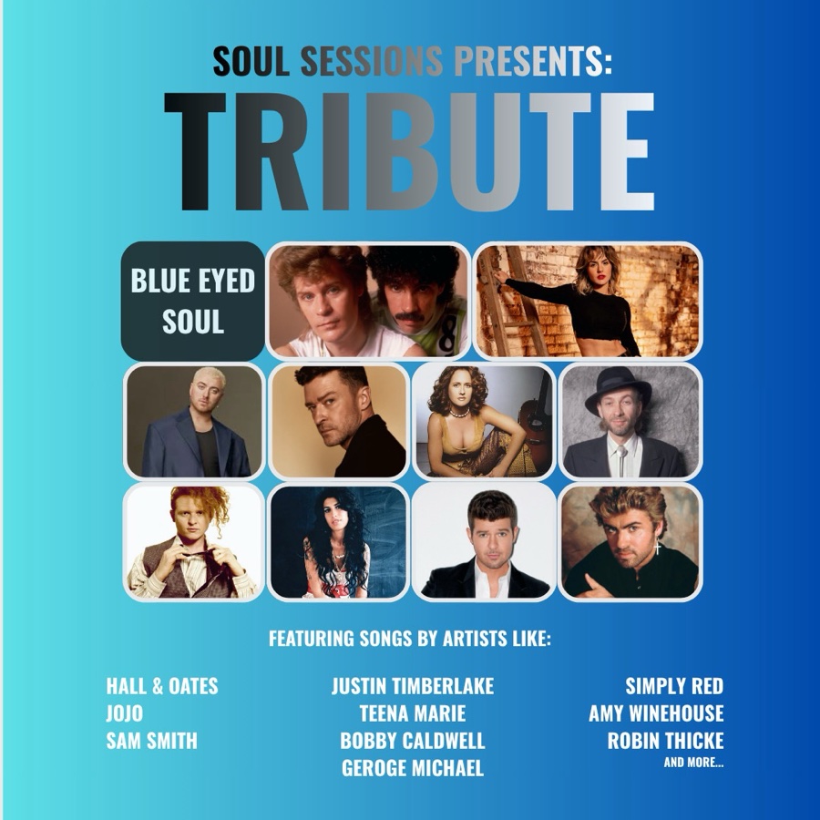 Soul Sessions Presents: Tribute- Blue Eyed Soul