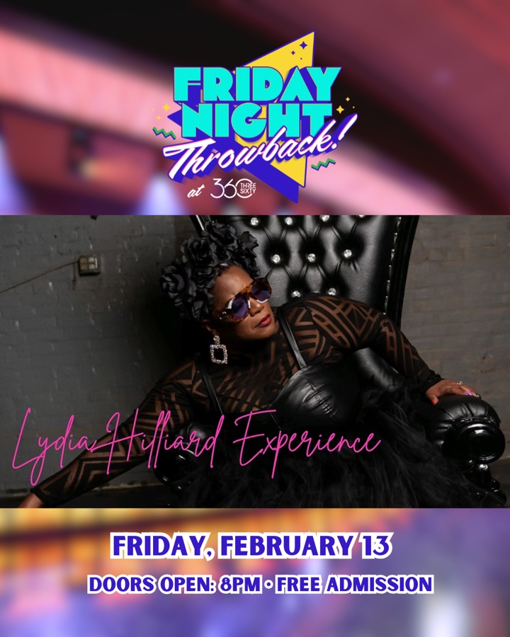 Friday Night Throwback with the Lydia Hilliard Experience