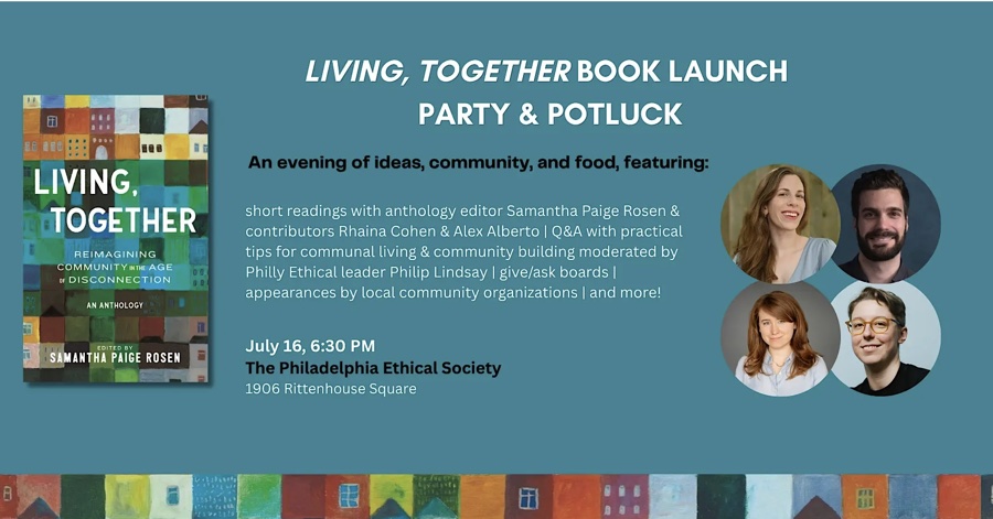 Philly Book Launch Party/Potluck: LIVING, TOGETHER