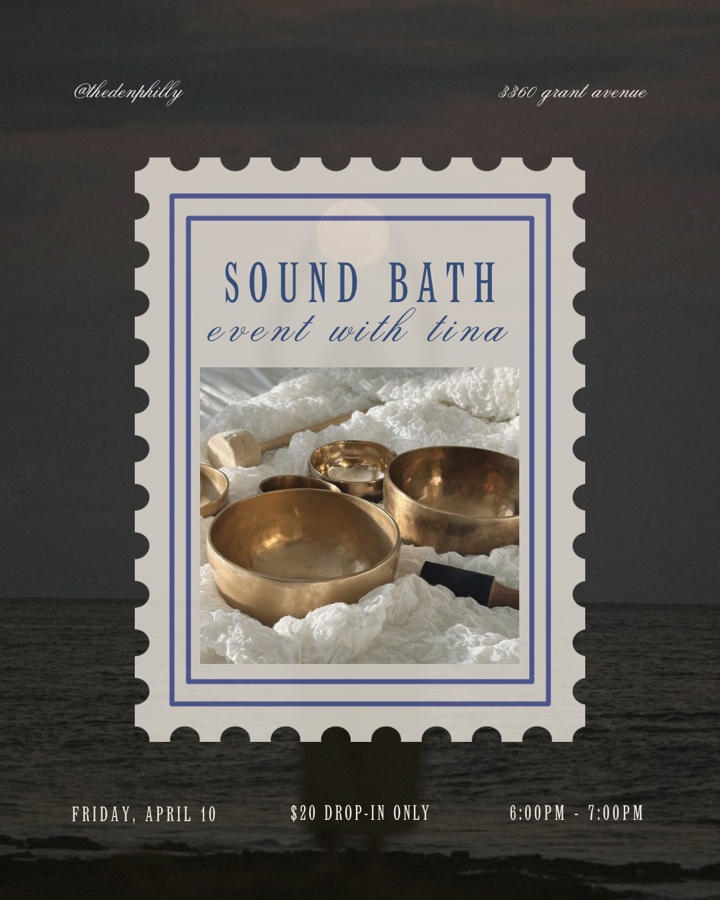 Sound Bath Event x The Den Philly