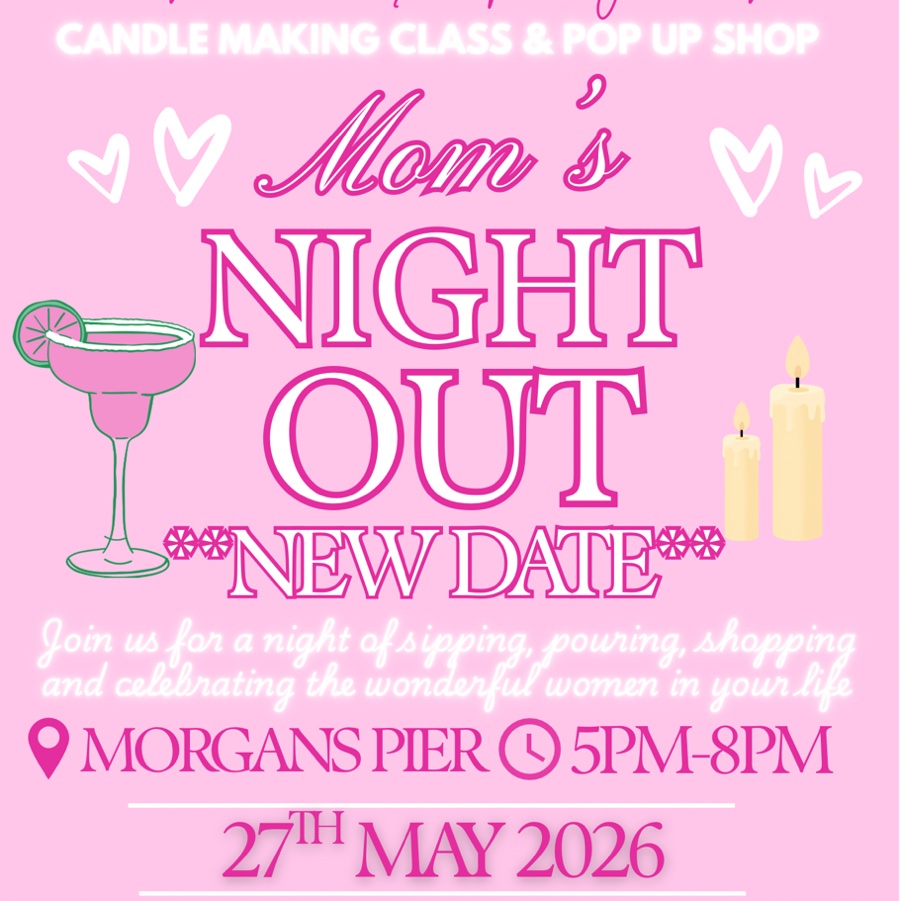 Mom’s Night Out : Candle Making / Pop Up @Morgans Pier🛍️🕯️