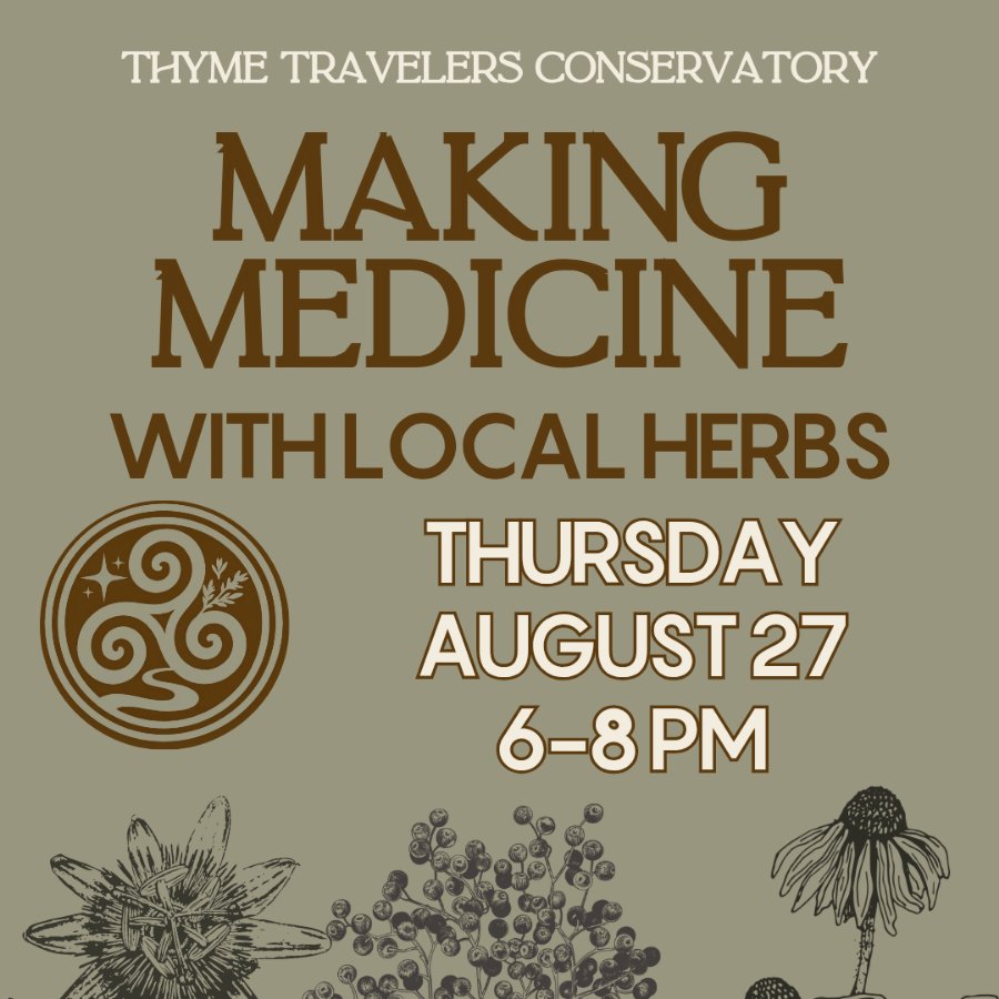 Making Medicine with Local Herbs
