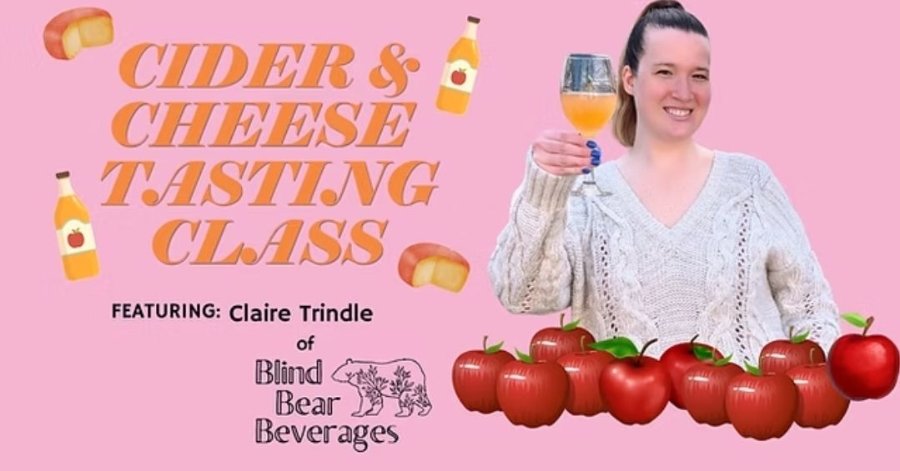 Cider & Cheese Class w/ Blind Bear Claire
