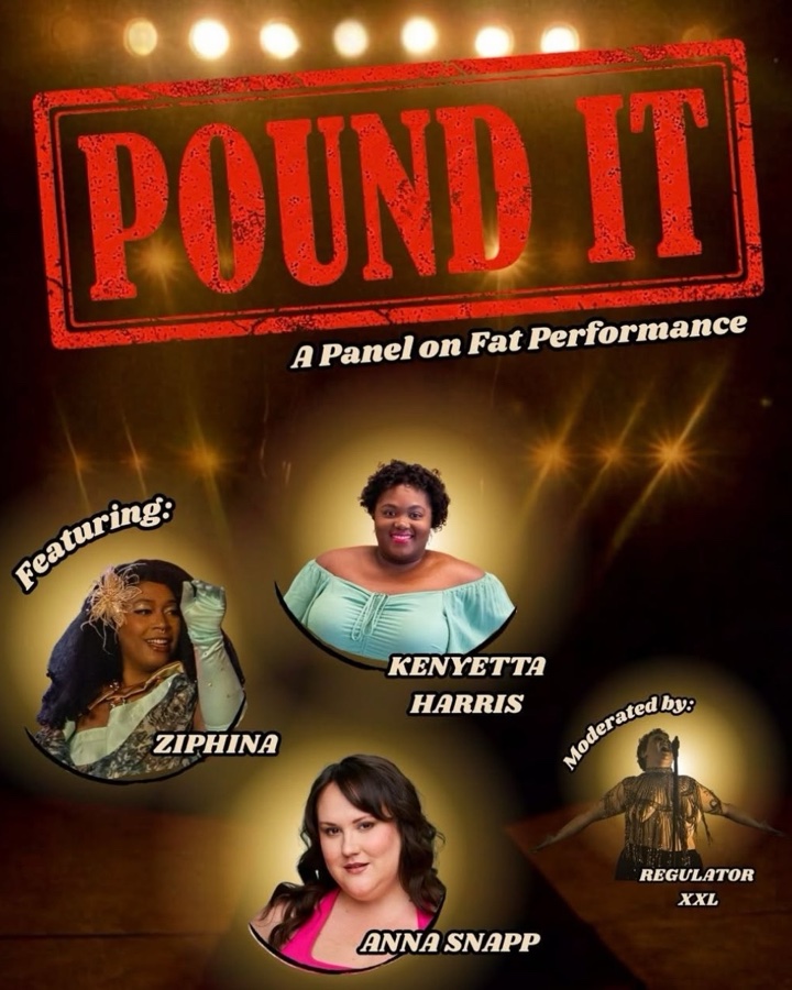 POUND It: A Panel on Fat Performance hosted by @regulator_xxl