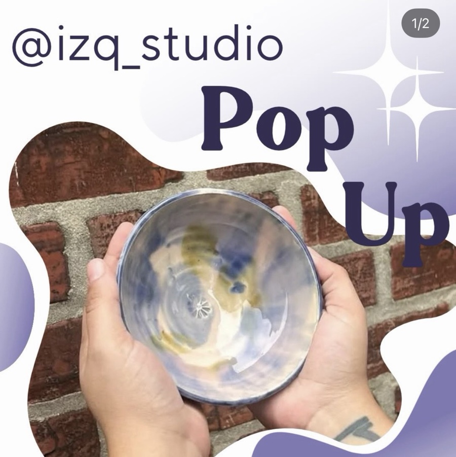 IZQ Studio Ceramics Pop Up!!