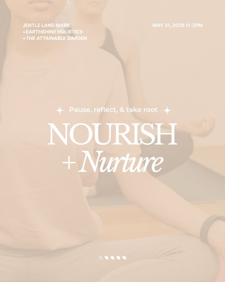Nourish + Nurture: Pause, reflect, and take root