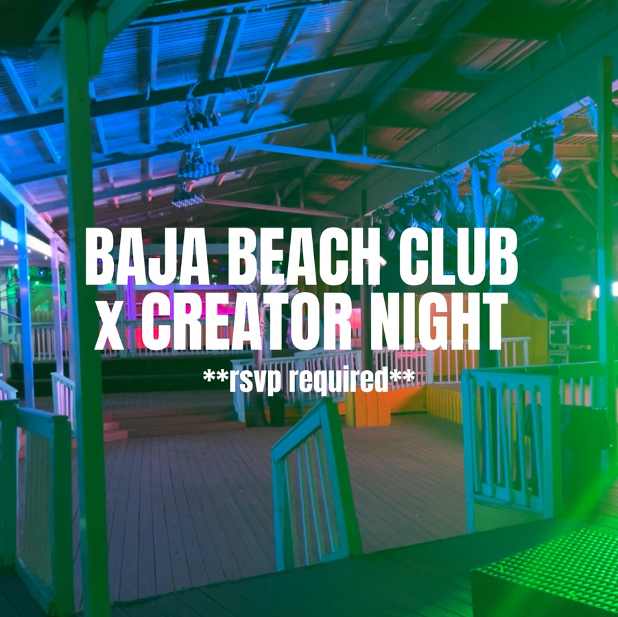 Baja Beach Club Creator Night