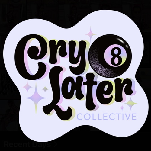 Cry Later Collective