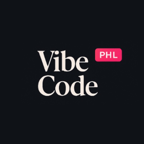 Vibe Code Philly
